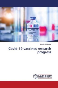 Covid-19 vaccines research progress