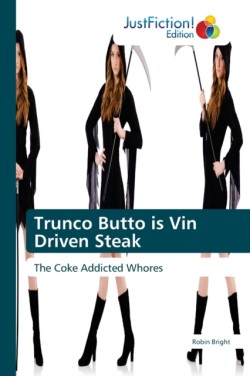 Trunco Butto is Vin Driven Steak