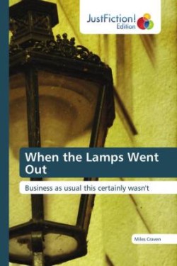 When the Lamps Went Out