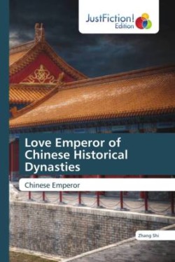 Love Emperor of Chinese Historical Dynasties