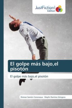 golpe más bajo, el pisotón