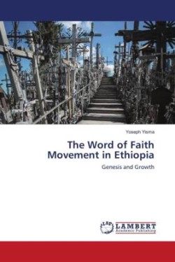 Word of Faith Movement in Ethiopia