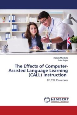 Effects of Computer-Assisted Language Learning (CALL) Instruction