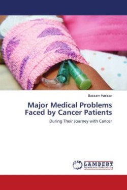 Major Medical Problems Faced by Cancer Patients