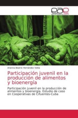 Participación juvenil en la producción de alimentos y bioenergía