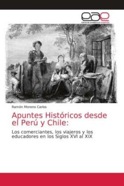 Apuntes Históricos desde el Perú y Chile