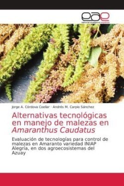 Alternativas tecnológicas en manejo de malezas en Amaranthus Caudatus