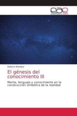 génesis del conocimiento III