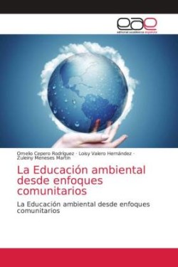 La Educación ambiental desde enfoques comunitarios