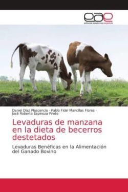 Levaduras de manzana en la dieta de becerros destetados