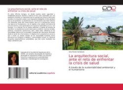 arquitectura social, ante el reto de enfrentar la crisis de salud