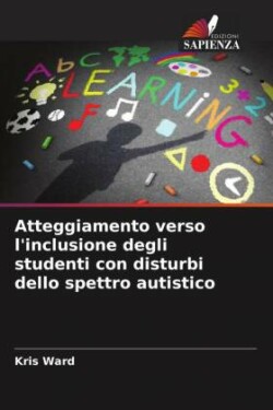 Atteggiamento verso l'inclusione degli studenti con disturbi dello spettro autistico