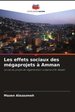 Les effets sociaux des mégaprojets à Amman