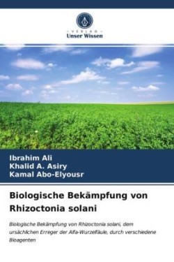 Biologische Bekämpfung von Rhizoctonia solani