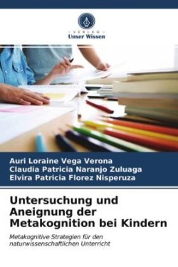 Untersuchung und Aneignung der Metakognition bei Kindern