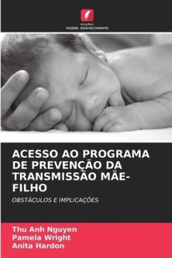 Acesso Ao Programa de Prevenção Da Transmissão Mãe-Filho