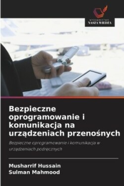 Bezpieczne oprogramowanie i komunikacja na urządzeniach przenośnych