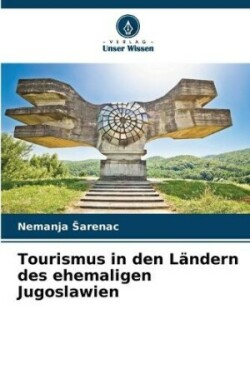 Tourismus in den Ländern des ehemaligen Jugoslawien