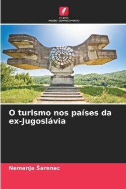 O turismo nos países da ex-Jugoslávia