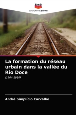 formation du réseau urbain dans la vallée du Rio Doce