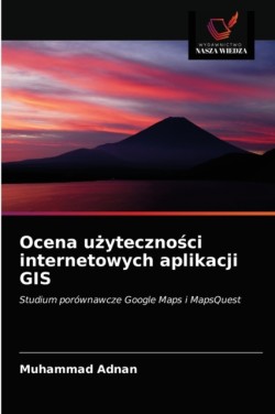 Ocena użyteczności internetowych aplikacji GIS