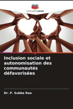 Inclusion sociale et autonomisation des communautés défavorisées