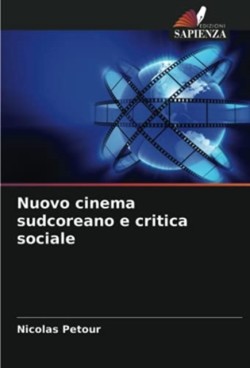 Nuovo cinema sudcoreano e critica sociale