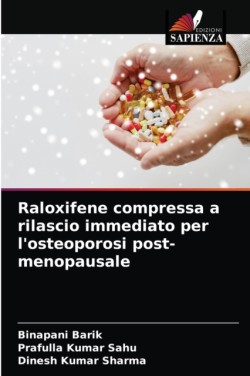 Raloxifene compressa a rilascio immediato per l'osteoporosi post-menopausale