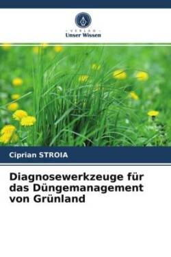 Diagnosewerkzeuge für das Düngemanagement von Grünland