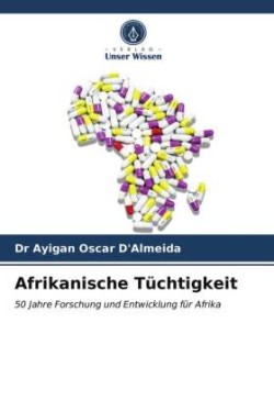 Afrikanische Tüchtigkeit