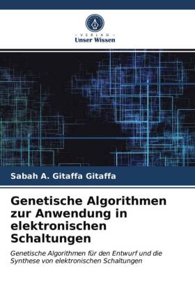 Genetische Algorithmen zur Anwendung in elektronischen Schaltungen
