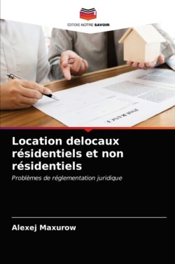 Location delocaux résidentiels et non résidentiels