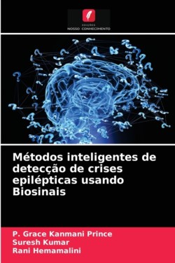 Métodos inteligentes de detecção de crises epilépticas usando Biosinais