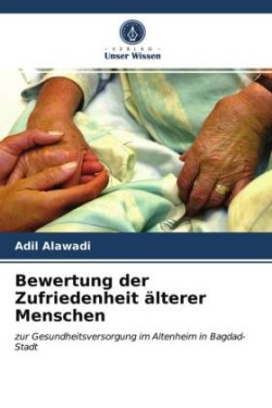 Bewertung der Zufriedenheit älterer Menschen