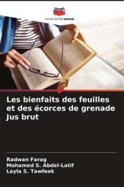 Les bienfaits des feuilles et des écorces de grenade Jus brut