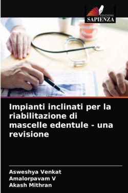 Impianti inclinati per la riabilitazione di mascelle edentule - una revisione