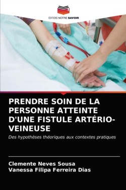 Prendre Soin de la Personne Atteinte d'Une Fistule Artério-Veineuse