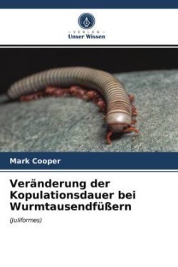 Veränderung der Kopulationsdauer bei Wurmtausendfüßern