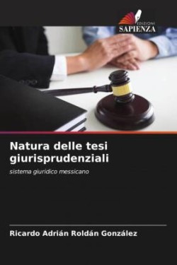 Natura delle tesi giurisprudenziali