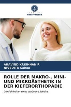 Rolle Der Makro-, Mini- Und Mikroästhetik in Der Kieferorthopädie