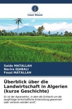 Überblick über die Landwirtschaft in Algerien (kurze Geschichte)