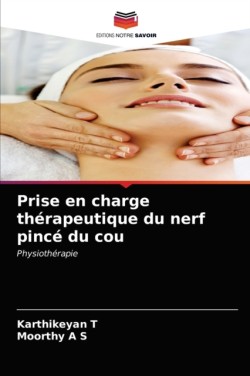 Prise en charge thérapeutique du nerf pincé du cou