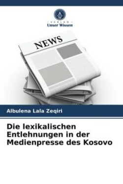 lexikalischen Entlehnungen in der Medienpresse des Kosovo