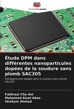 Étude DPM dans différentes nanoparticules dopées de la soudure sans plomb SAC305