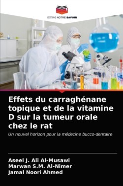 Effets du carraghénane topique et de la vitamine D sur la tumeur orale chez le rat