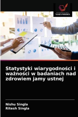 Statystyki wiarygodności i ważności w badaniach nad zdrowiem jamy ustnej