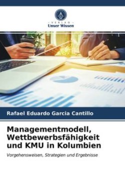 Managementmodell, Wettbewerbsfähigkeit und KMU in Kolumbien