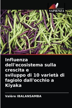 Influenza dell'ecosistema sulla crescita e sviluppo di 10 varietà di fagiolo dall'occhio a Kiyaka