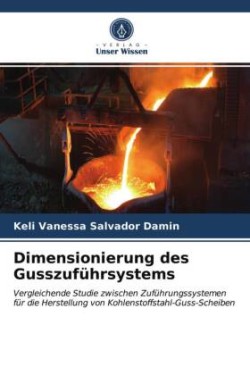 Dimensionierung des Gusszuführsystems