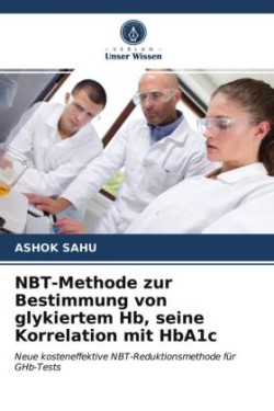 NBT-Methode zur Bestimmung von glykiertem Hb, seine Korrelation mit HbA1c